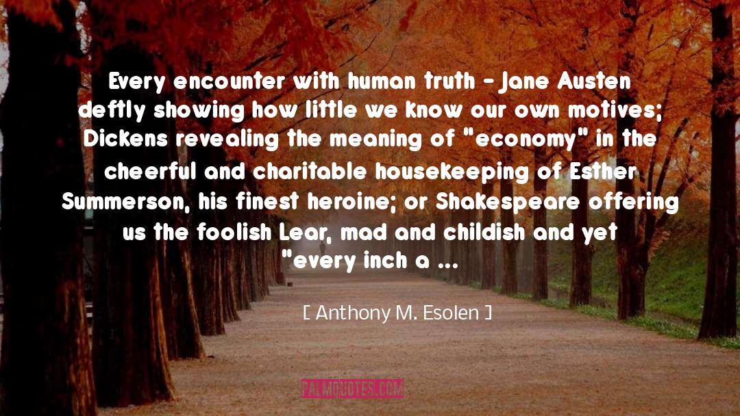 Darkness Of The Soul quotes by Anthony M. Esolen