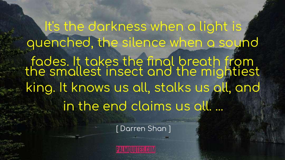 Darkness Personified quotes by Darren Shan
