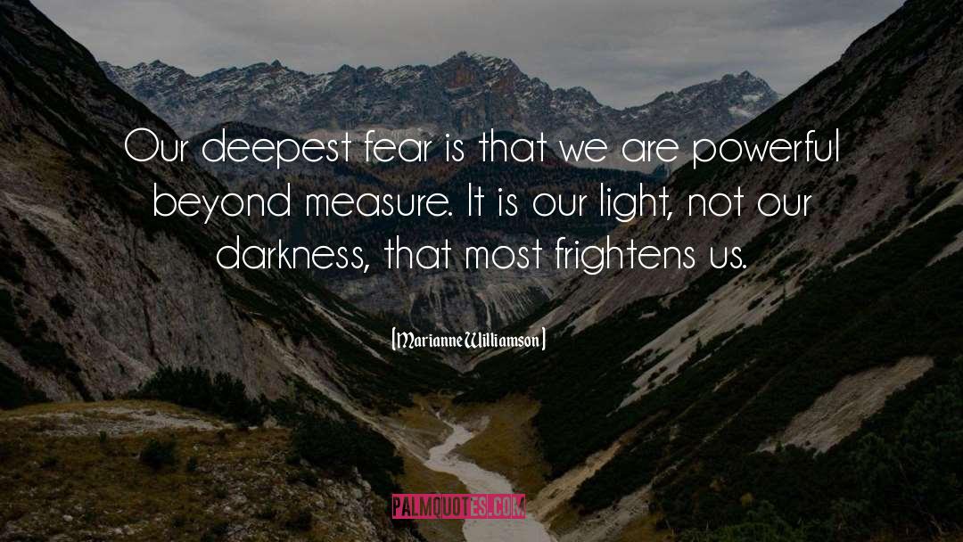 Darkness quotes by Marianne Williamson