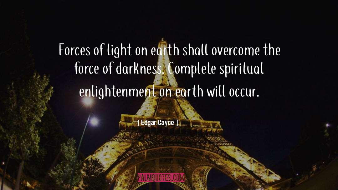 Darkness quotes by Edgar Cayce