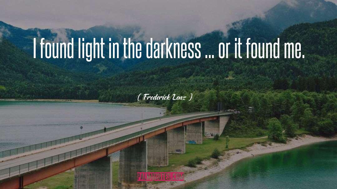 Darkness quotes by Frederick Lenz