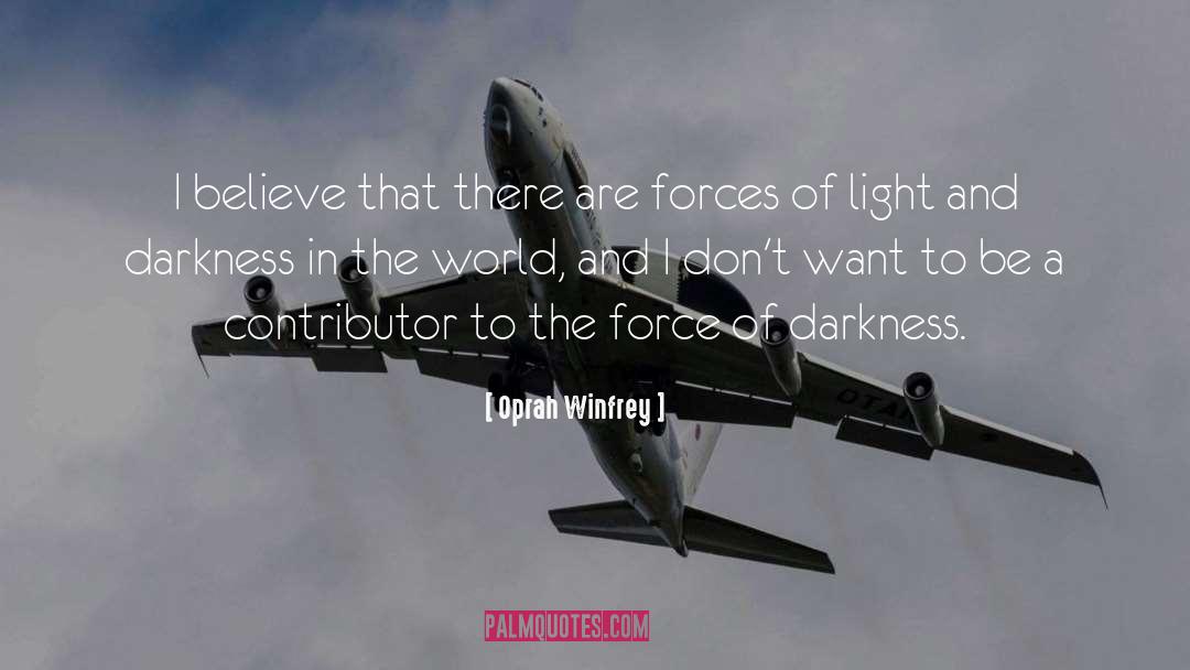 Darkness quotes by Oprah Winfrey