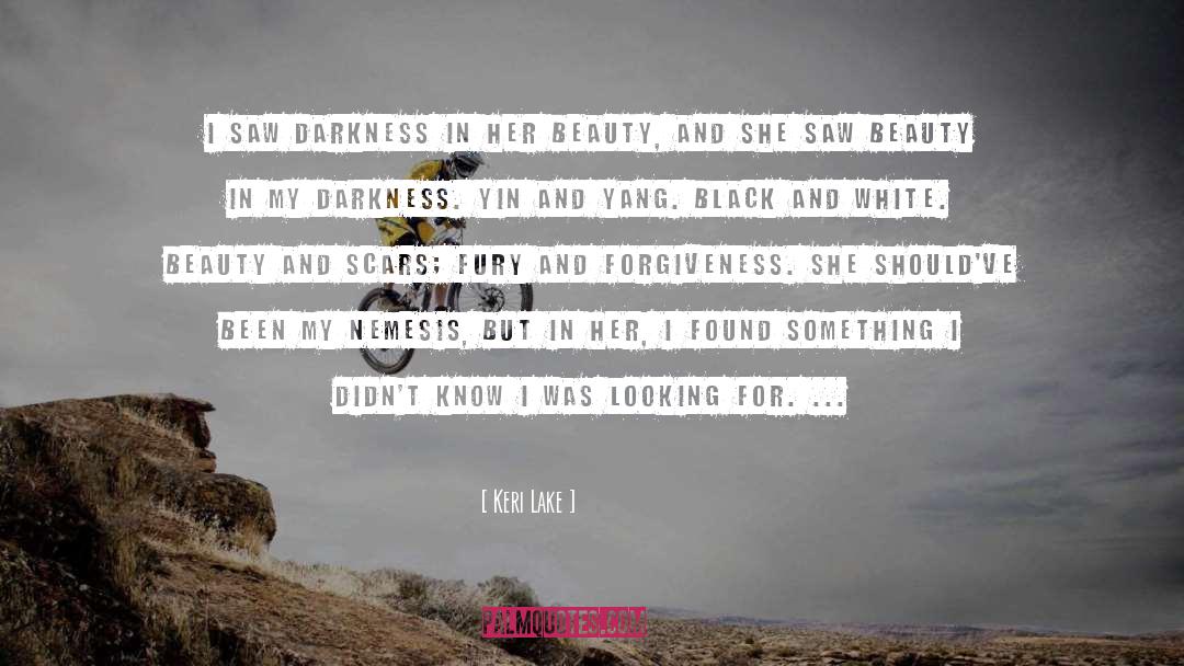 Darkness quotes by Keri Lake