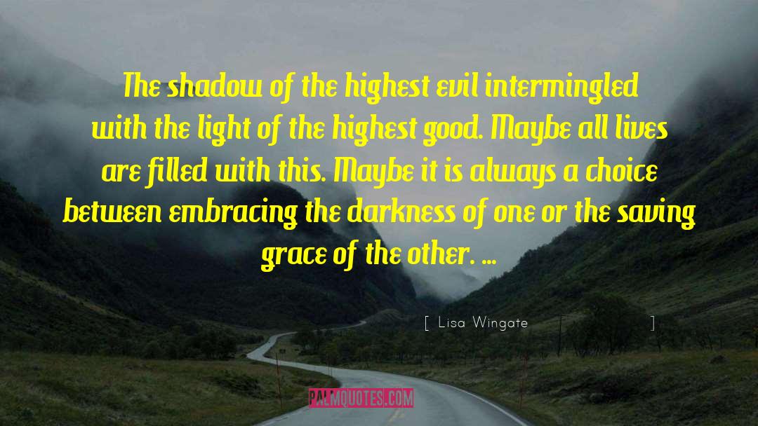 Darkness Surrendered quotes by Lisa Wingate