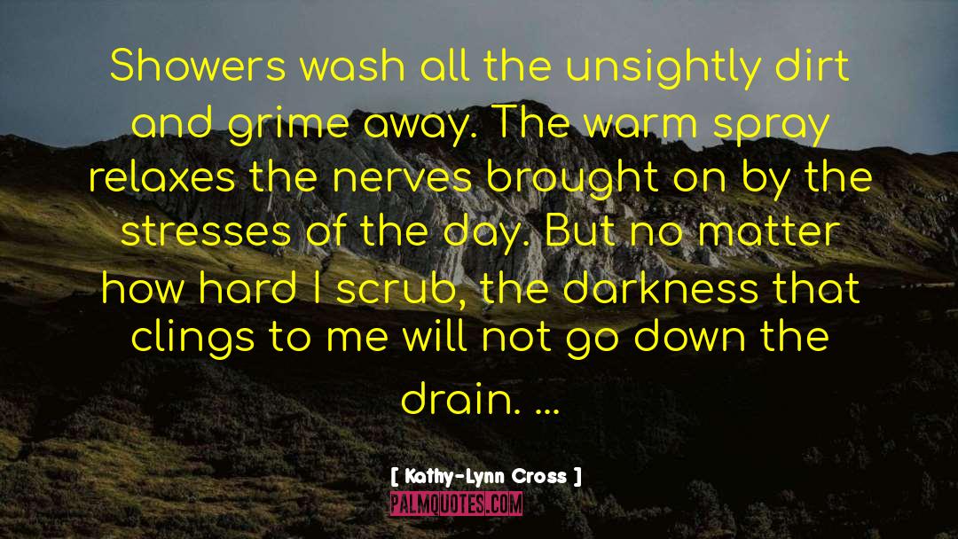 Darkness Will Not Overcome quotes by Kathy-Lynn Cross