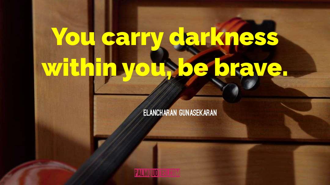 Darkness Within quotes by Elancharan Gunasekaran