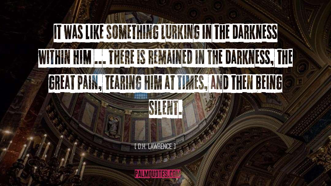 Darkness Within quotes by D.H. Lawrence