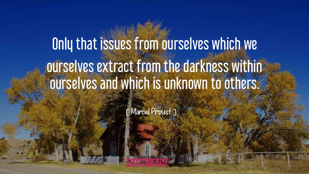 Darkness Within quotes by Marcel Proust