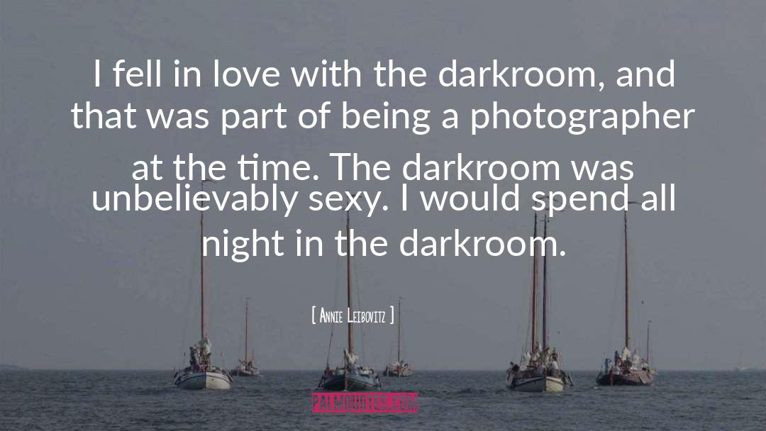 Darkroom quotes by Annie Leibovitz