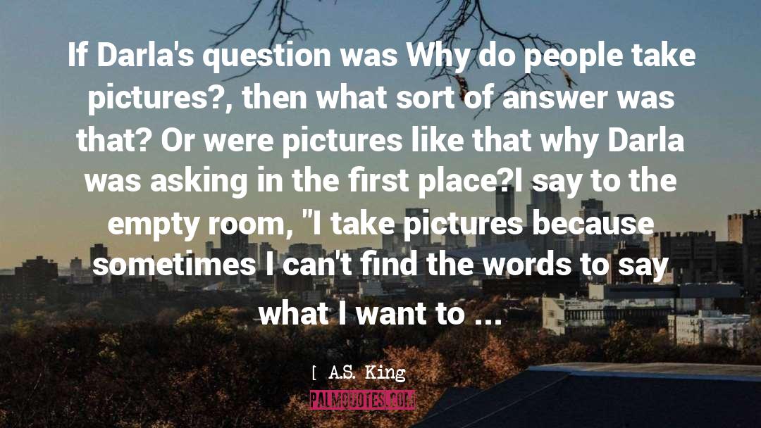 Darla quotes by A.S. King