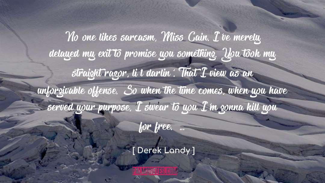 Darlin quotes by Derek Landy