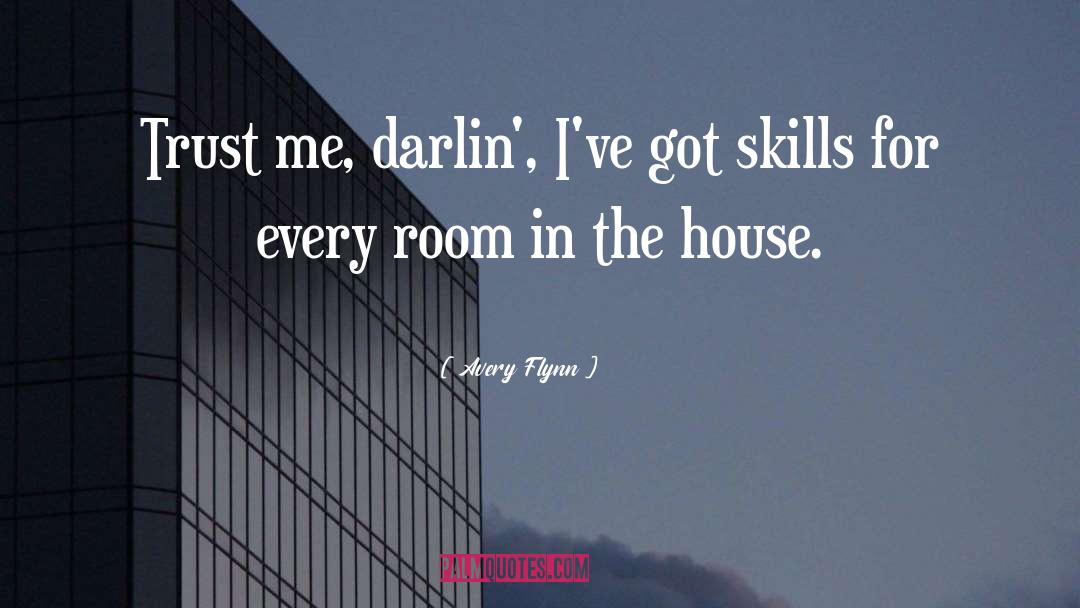 Darlin quotes by Avery Flynn