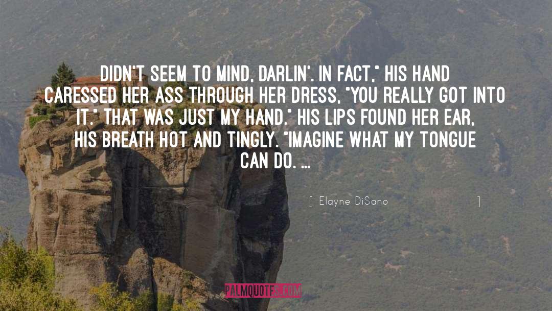 Darlin quotes by Elayne DiSano
