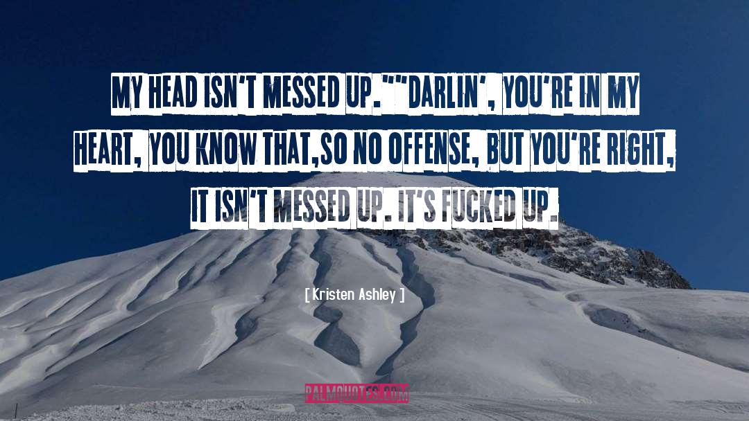 Darlin quotes by Kristen Ashley