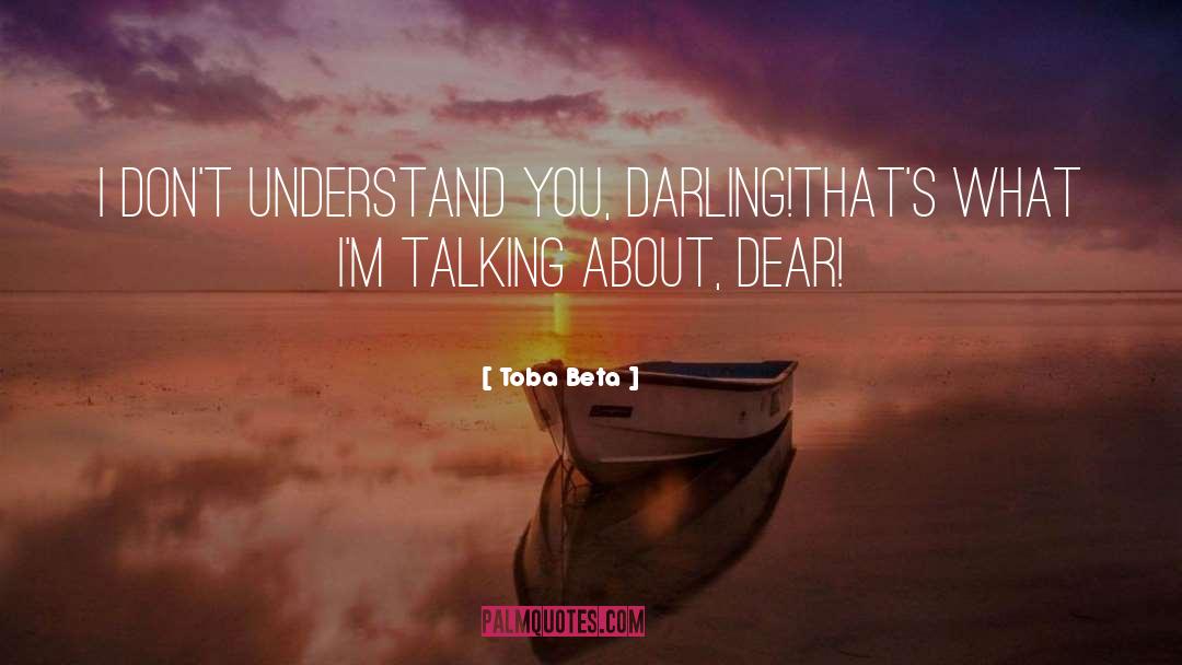 Darling quotes by Toba Beta