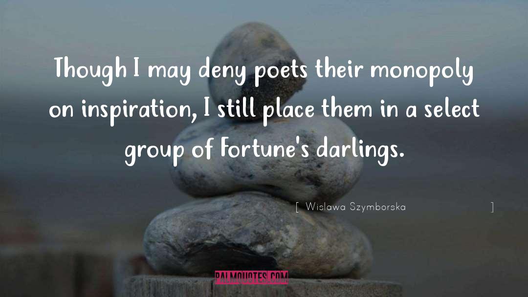 Darlings quotes by Wislawa Szymborska