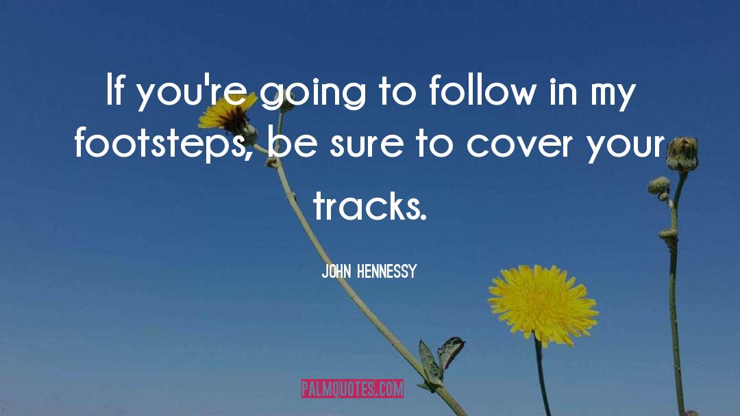 Darlings quotes by John Hennessy