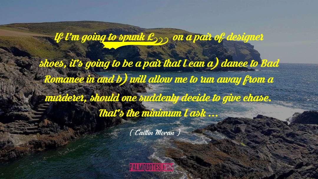 Darmanin Footwear quotes by Caitlin Moran