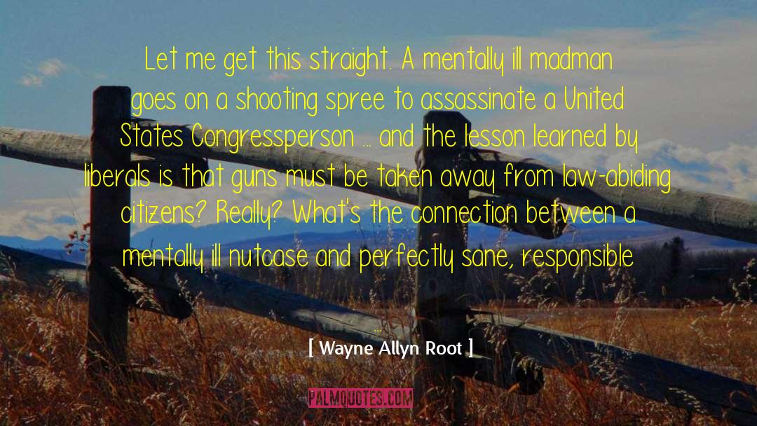 Darnalls Gun quotes by Wayne Allyn Root