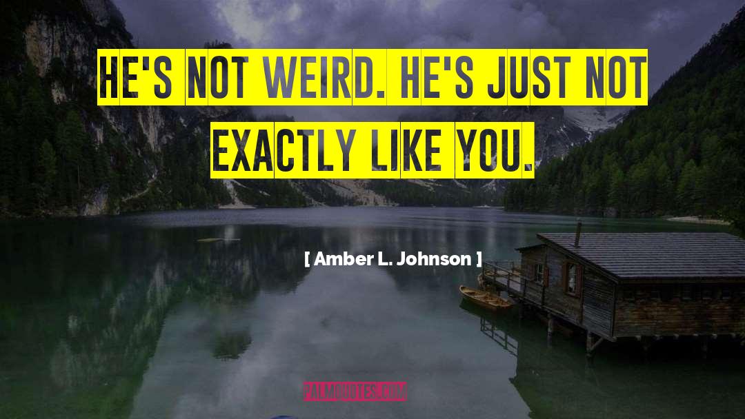 Darren L Johnson quotes by Amber L. Johnson