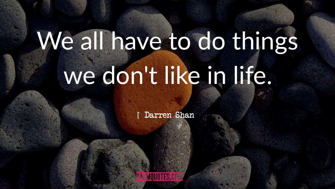 Darren quotes by Darren Shan