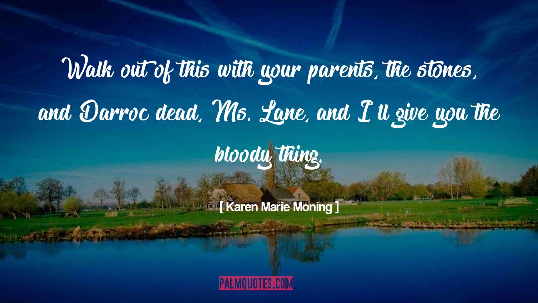 Darroc quotes by Karen Marie Moning