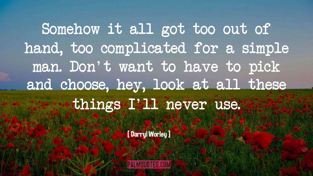 Darryl Btb quotes by Darryl Worley