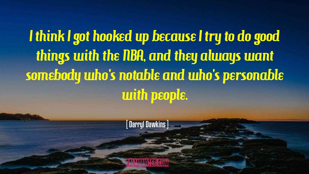 Darryl Btb quotes by Darryl Dawkins