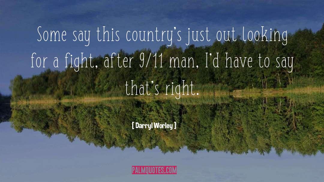 Darryl quotes by Darryl Worley