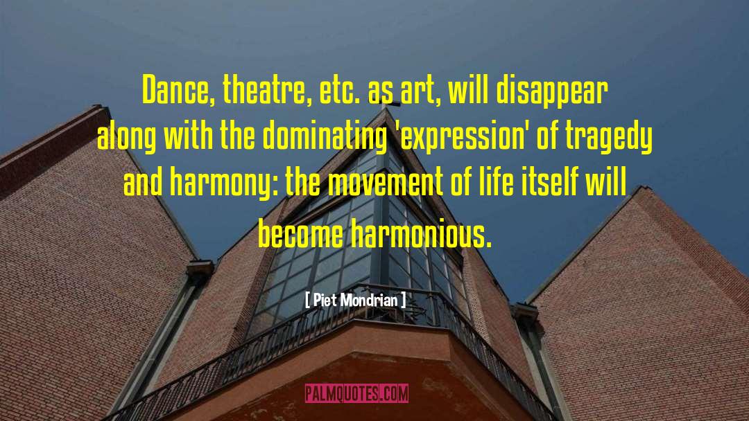 Darsonval Movement quotes by Piet Mondrian