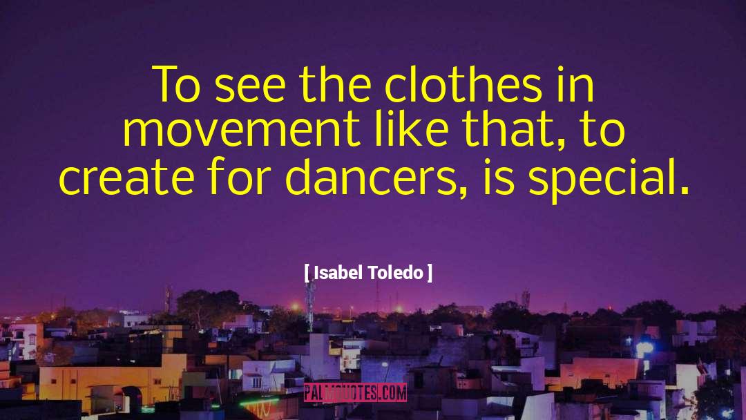 Darsonval Movement quotes by Isabel Toledo