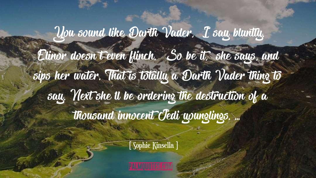 Darth Vader quotes by Sophie Kinsella