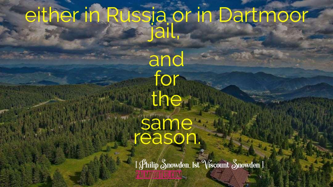 Dartmoor quotes by Philip Snowden, 1st Viscount Snowden