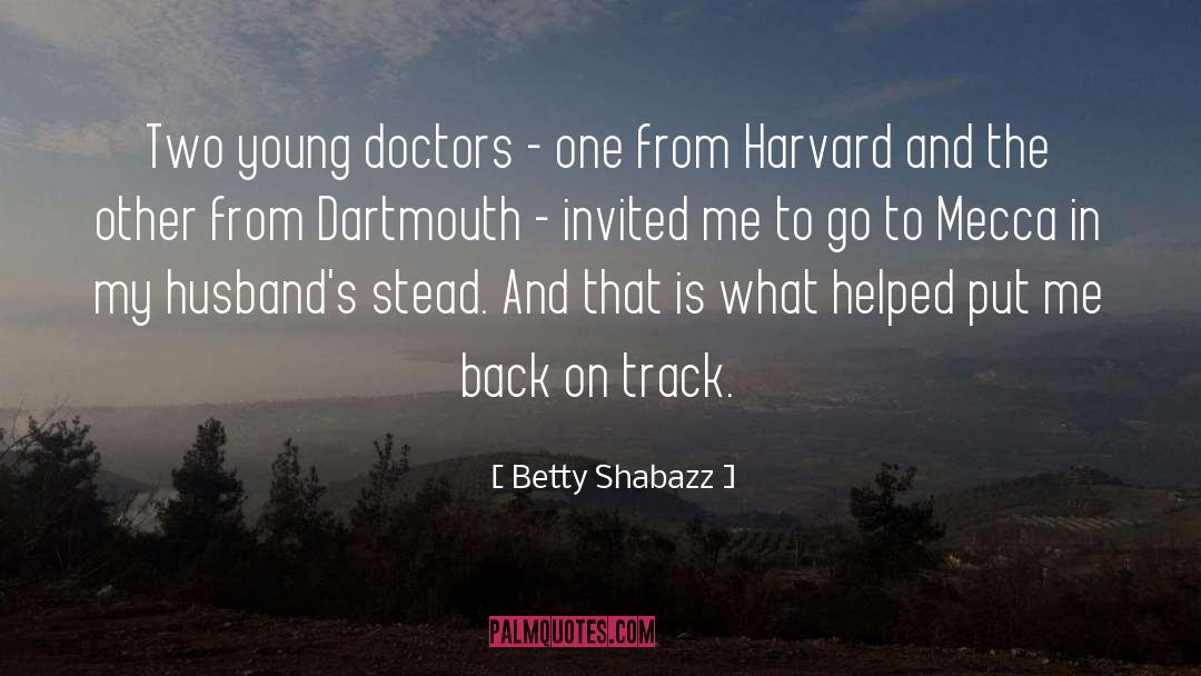 Dartmouth quotes by Betty Shabazz