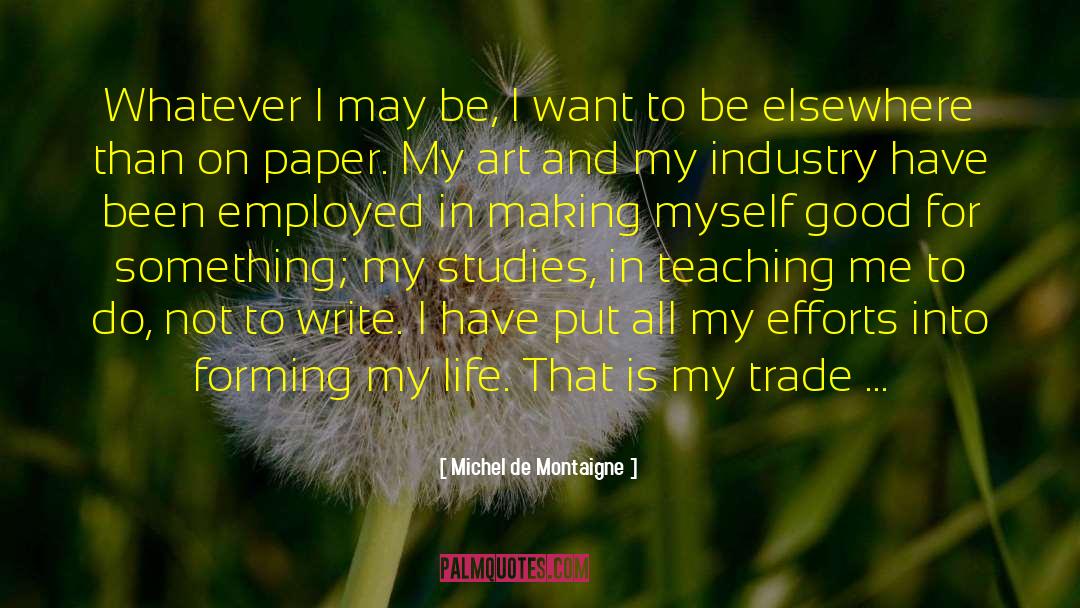 Darvish Trade quotes by Michel De Montaigne