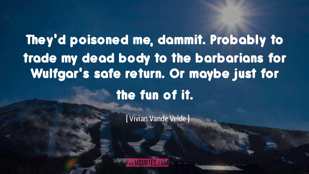 Darvish Trade quotes by Vivian Vande Velde