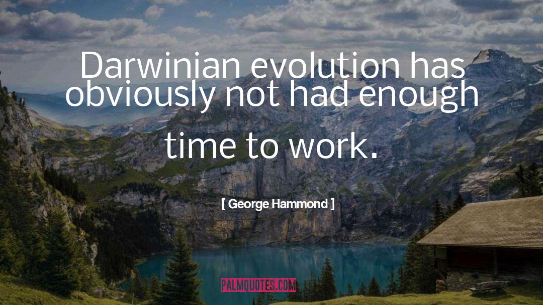 Darwinian quotes by George Hammond