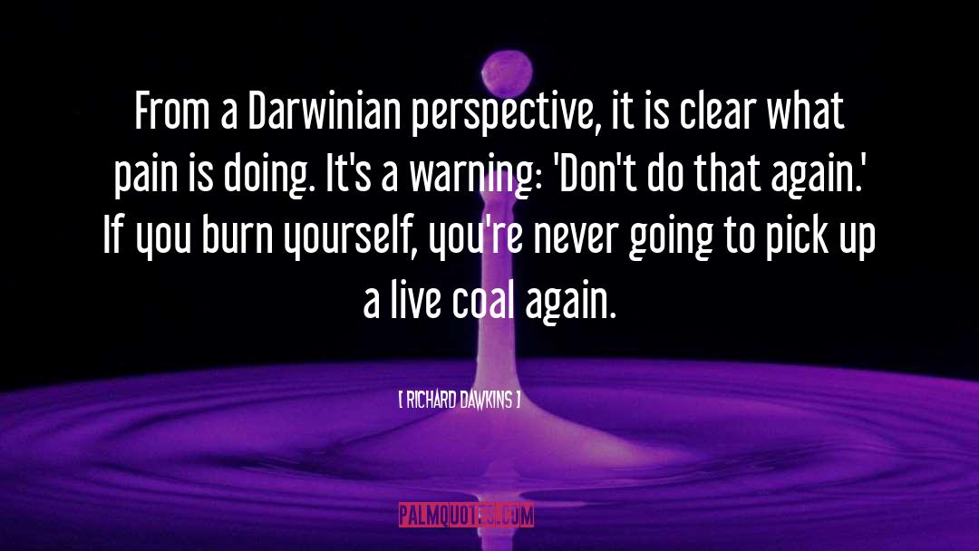 Darwinian quotes by Richard Dawkins