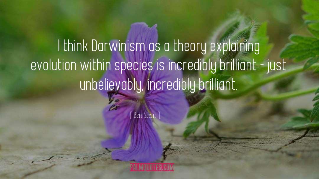 Darwinism quotes by Ben Stein
