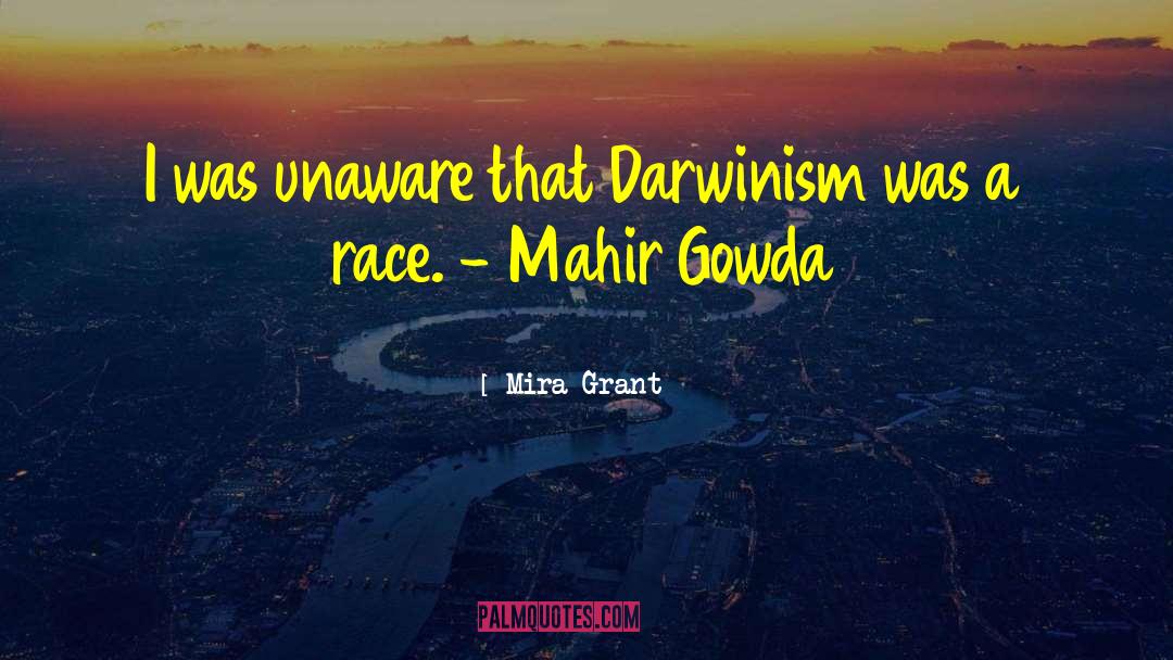 Darwinism quotes by Mira Grant