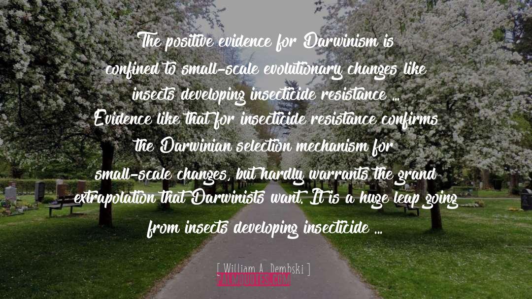 Darwinism quotes by William A. Dembski