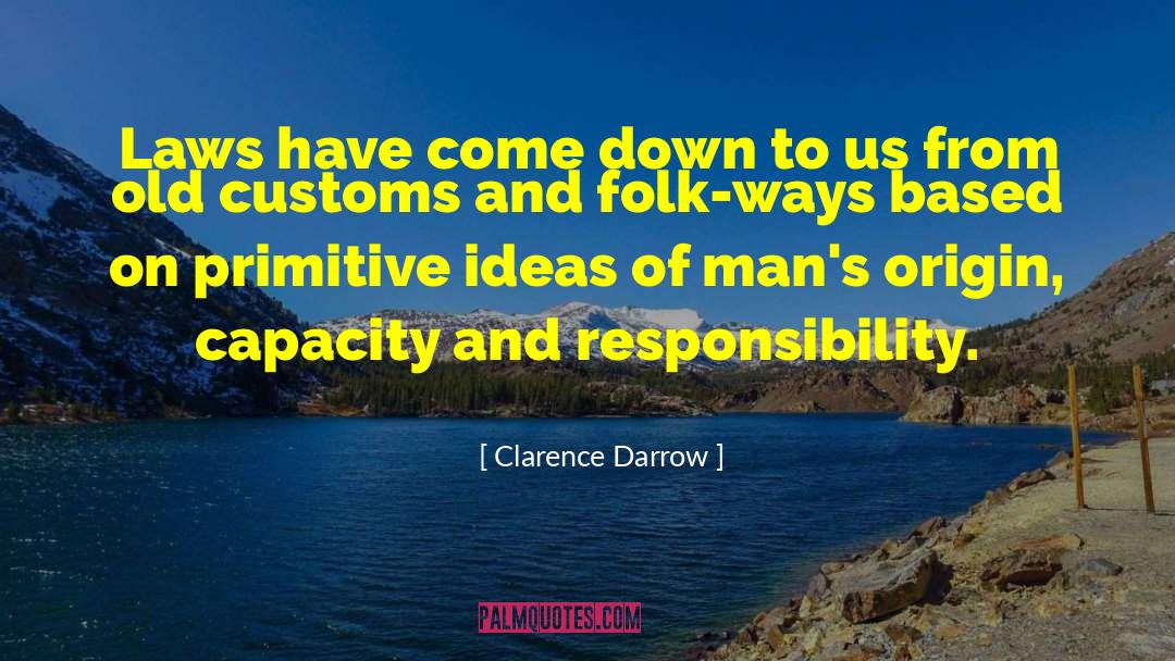 Daryanani Origin quotes by Clarence Darrow