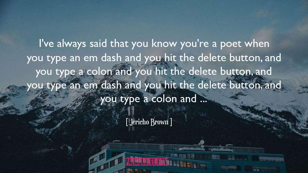Dash quotes by Jericho Brown
