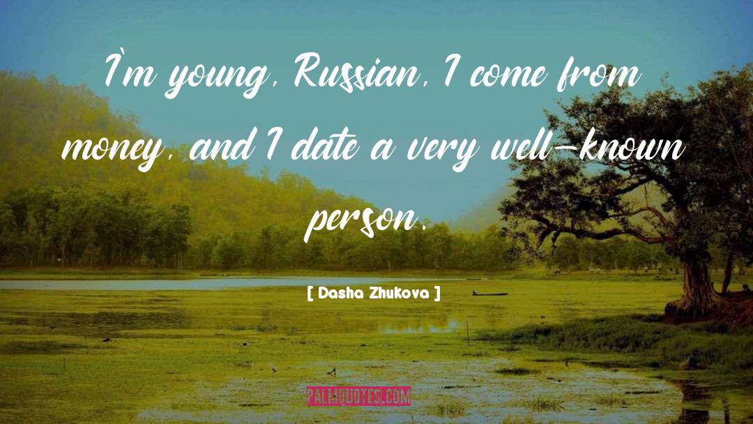 Dasha quotes by Dasha Zhukova