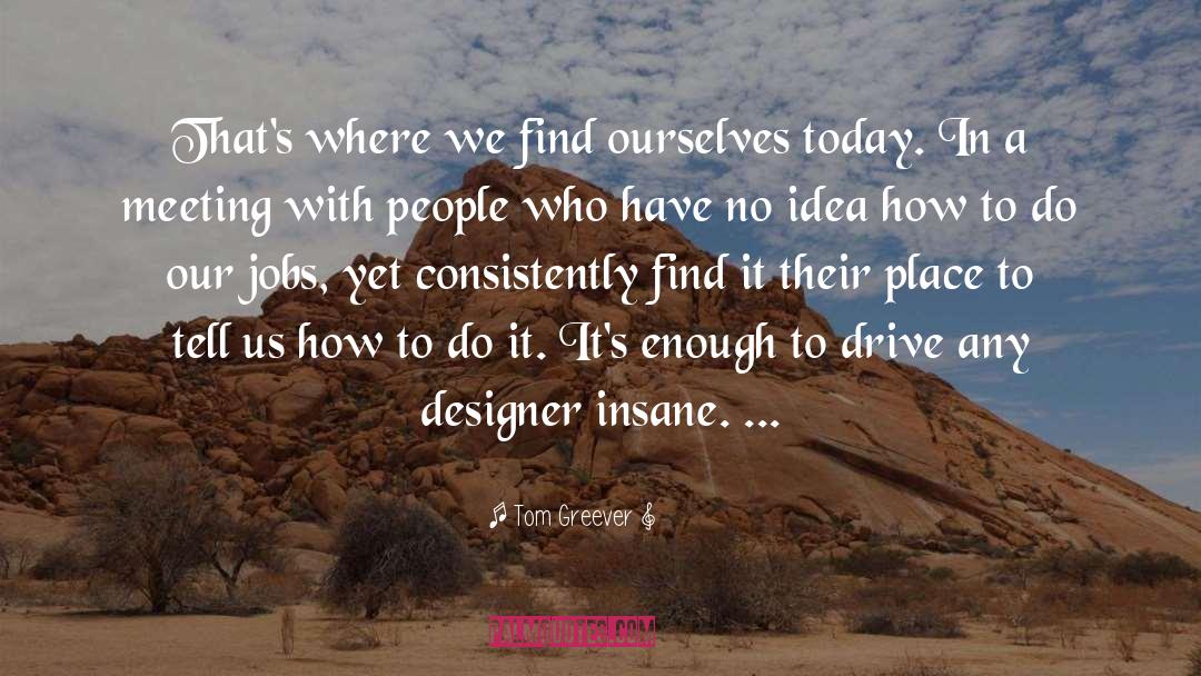 Dashboard Designer quotes by Tom Greever