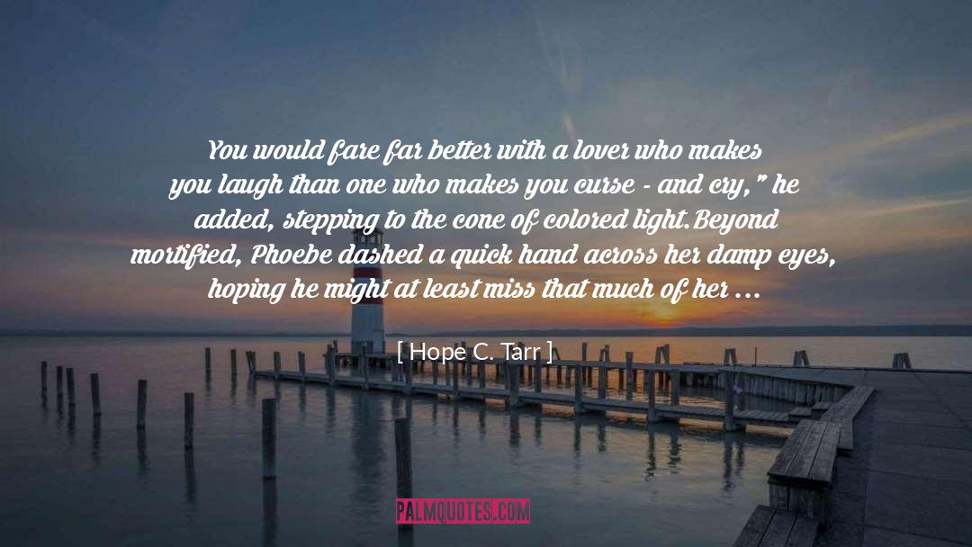 Dashed quotes by Hope C. Tarr