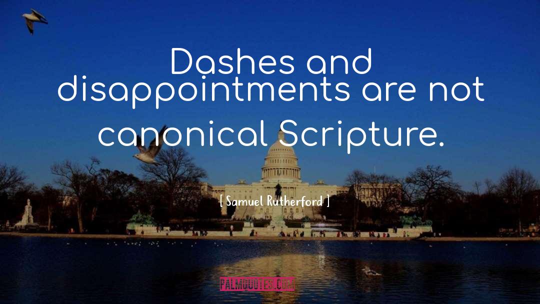Dashes quotes by Samuel Rutherford