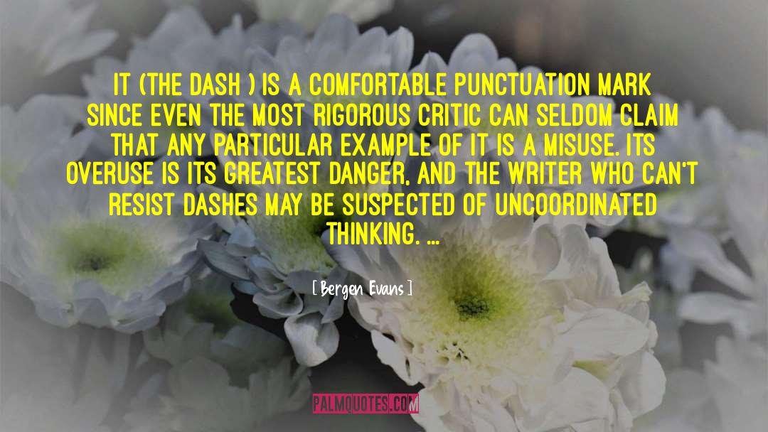 Dashes quotes by Bergen Evans