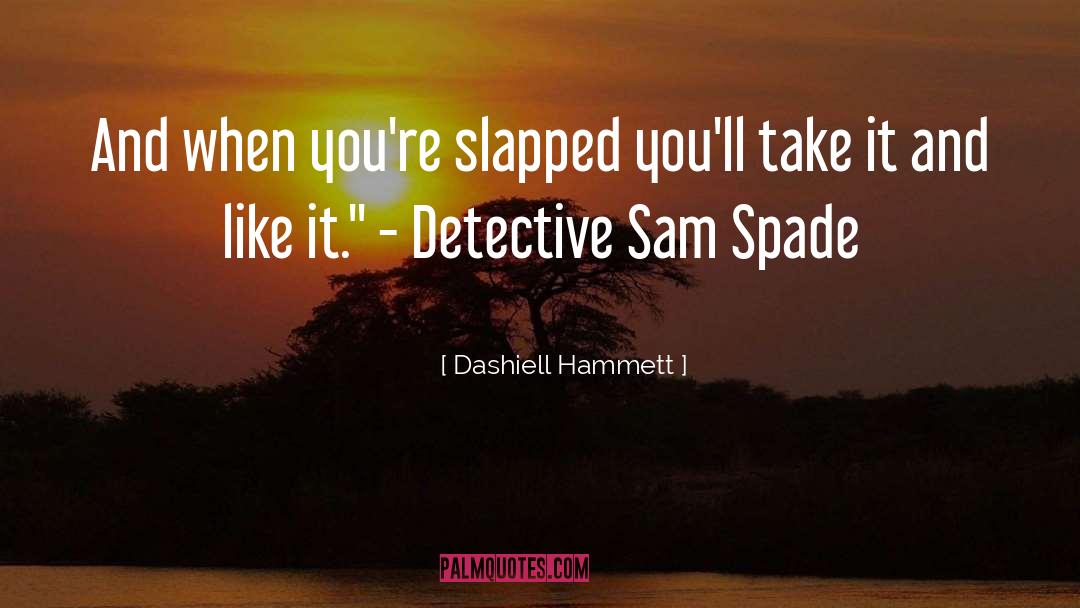 Dashiell Hammett quotes by Dashiell Hammett