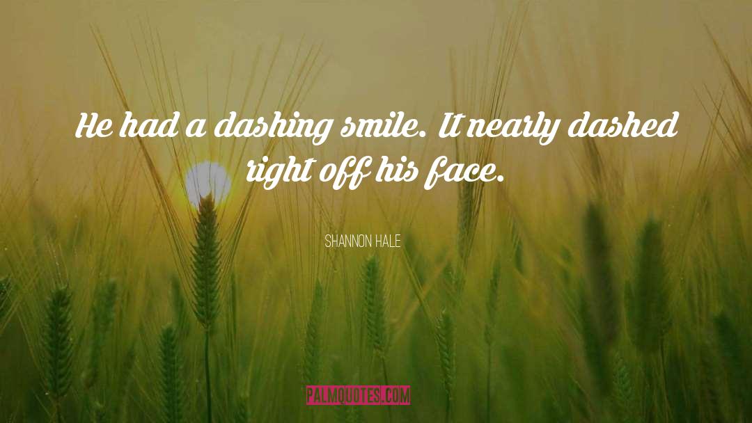 Dashing quotes by Shannon Hale